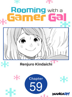 cover image of Rooming with a Gamer Gal, Chapter 59